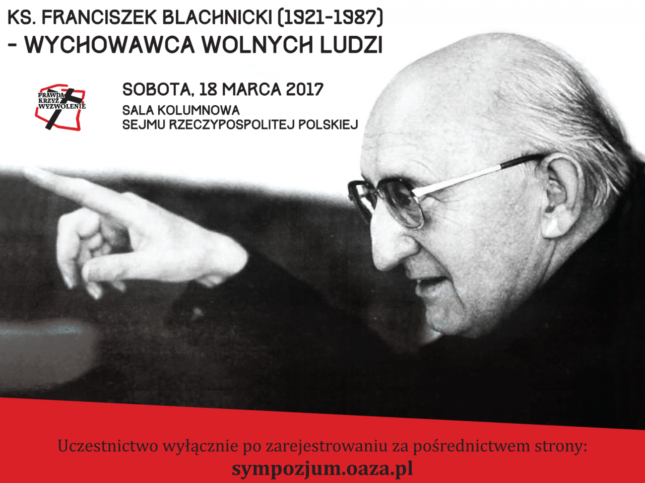Sympozjum w Sejmie – ks. F. Blachnicki – wychowawca wolnych ludzi